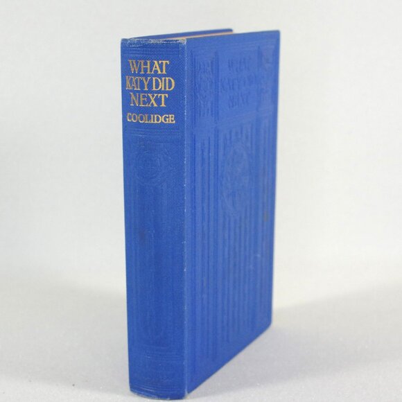 What Katy Did Next by Susan Coolidge - Blackie & Son Ltd. - Antique Book c. 1920 - Picture 1 of 9